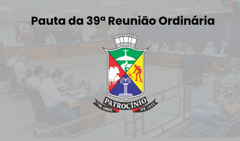 Acompanhe os assuntos que serão discutidos na 39ª reunião ordinária que ocorrerá dia 25-11 