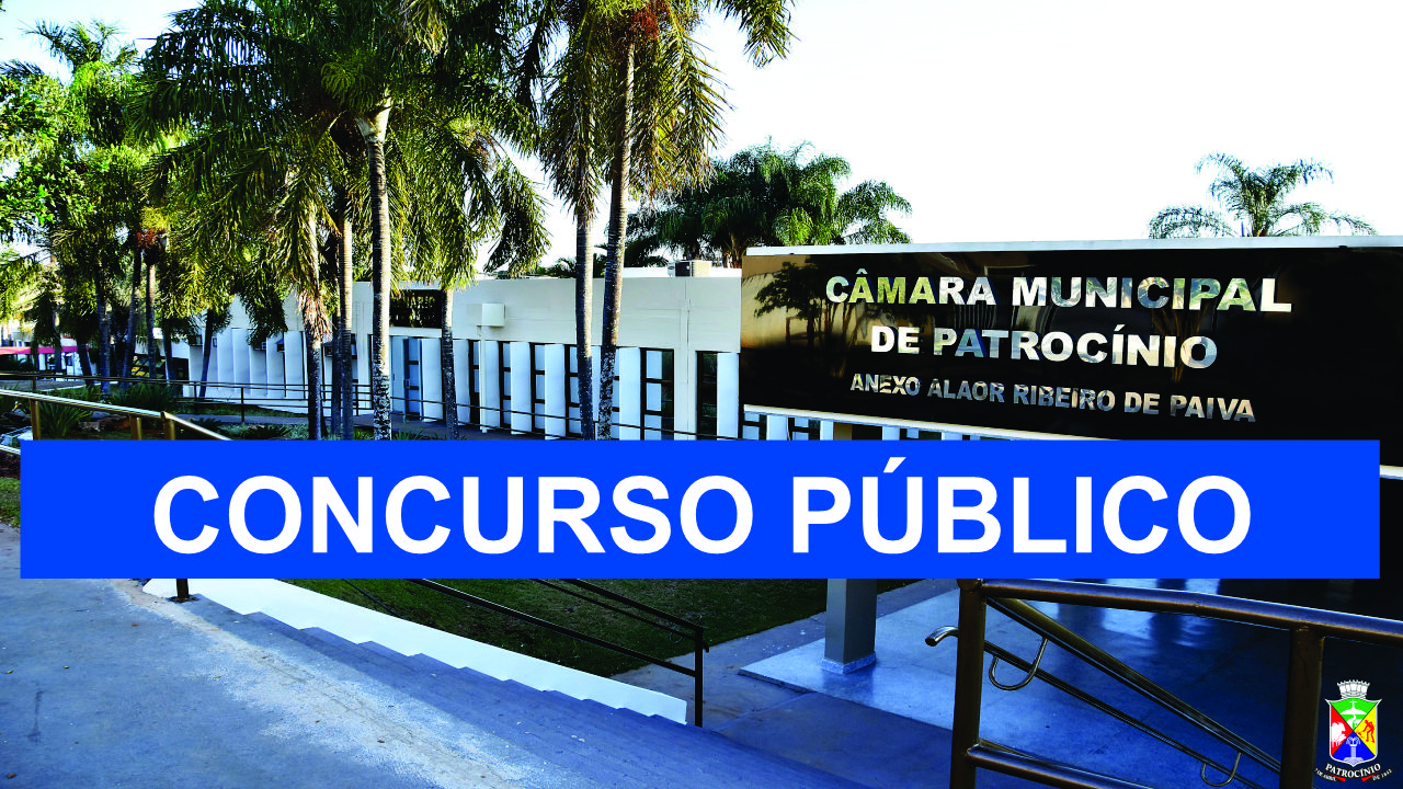 CÂMARA MUNICIPAL ABRE INSCRIÇÕES PARA O CONCURSO PÚBLICO